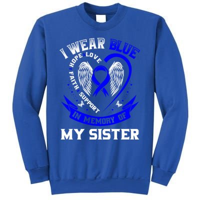 I Wear Blue In Memory Of My Sister Colon Cancer Awareness Gift Sweatshirt