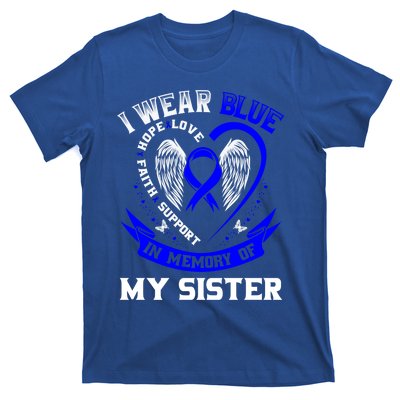 I Wear Blue In Memory Of My Sister Colon Cancer Awareness Gift T-Shirt