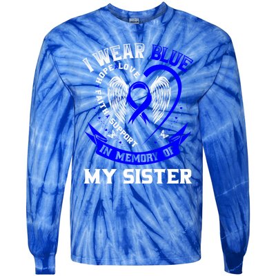 I Wear Blue In Memory Of My Sister Colon Cancer Awareness Gift Tie-Dye Long Sleeve Shirt