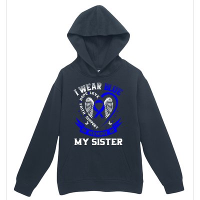 I Wear Blue In Memory Of My Sister Colon Cancer Awareness Gift Urban Pullover Hoodie