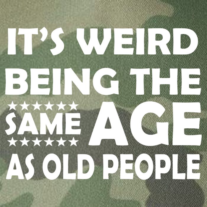 It's Weird Being The Same Age As OId People Legacy Tie Dye Trucker Hat