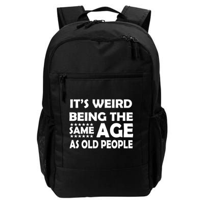 It's Weird Being The Same Age As OId People Daily Commute Backpack