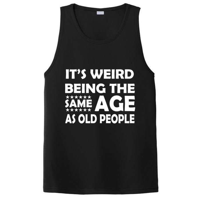 It's Weird Being The Same Age As OId People PosiCharge Competitor Tank