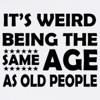 It's Weird Being The Same Age As OId People Garment-Dyed Sweatshirt