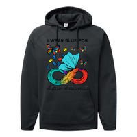 I Wear Blue For Autism Awareness Acceptance Performance Fleece Hoodie