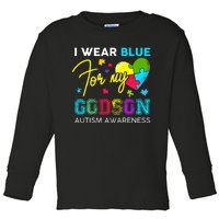 I Wear Blue For My Godson Autism Awareness Godmom Goddad Toddler Long Sleeve Shirt