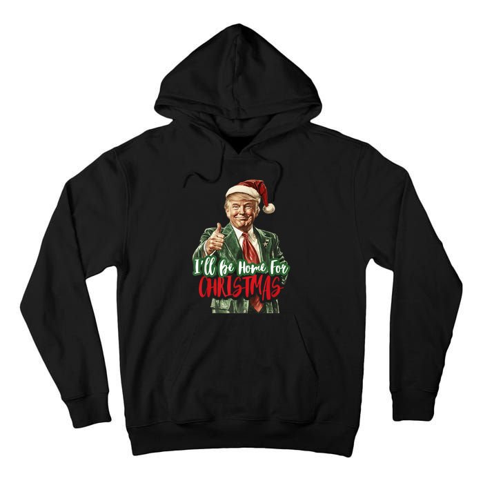 I Will Be Home For Christmas Funny Trump Tall Hoodie