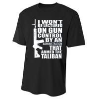 I Won't Be Lectured On Gun Control By An Administration Gun Control Guns Rights Performance Sprint T-Shirt