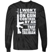 I Won't Be Lectured On Gun Control By An Administration Gun Control Guns Rights Tie-Dye Long Sleeve Shirt