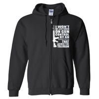 I Won't Be Lectured On Gun Control By An Administration Gun Control Guns Rights Full Zip Hoodie