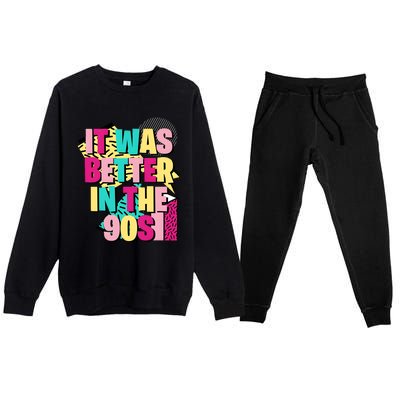 It Was Better In The 90s Vintage Retro Premium Crewneck Sweatsuit Set