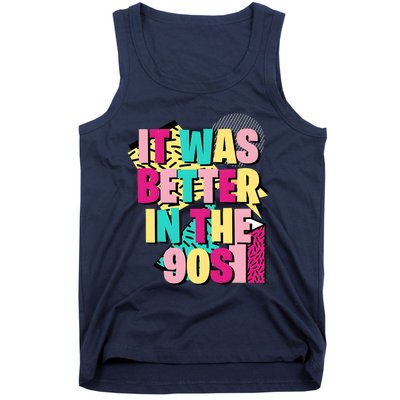 It Was Better In The 90s Vintage Retro Tank Top