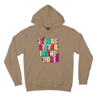 It Was Better In The 90s Vintage Retro Hoodie