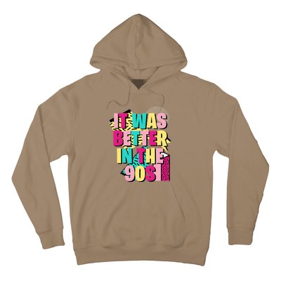 It Was Better In The 90s Vintage Retro Hoodie