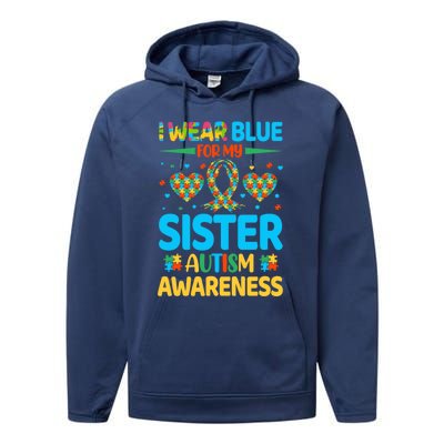 I Wear Blue For My Sister Autism Awareness Brother Bro Funny Gift Performance Fleece Hoodie