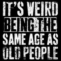 It's Weird Being The Same Age As Old People Funny Retro Daily Commute Backpack