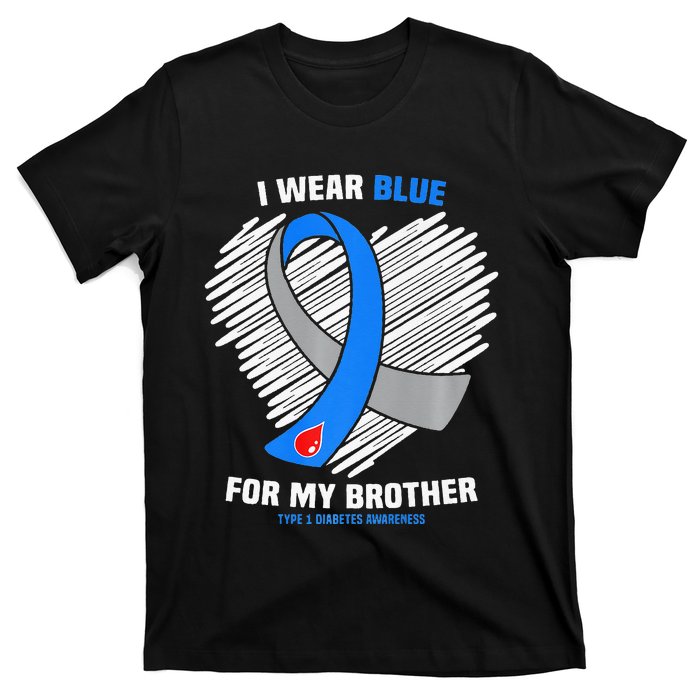 I Wear Blue For My Brother Type 1 Diabetes Awareness T-Shirt