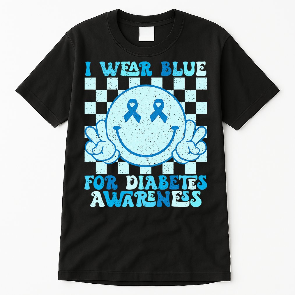 I Wear Blue For Diabetes Awareness month Smile Face Diabetic Tall T-Shirt