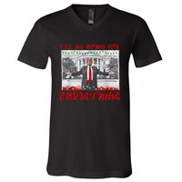 I Will Be Home For Christmas Donald Trump 47th President Of The United States V-Neck T-Shirt