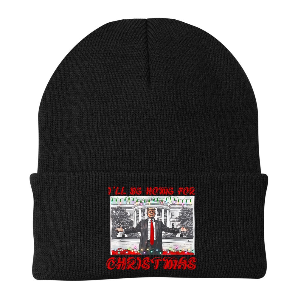 I Will Be Home For Christmas Donald Trump 47th President Of The United States Beanie