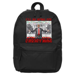 I Will Be Home For Christmas Donald Trump 47th President Of The United States 16 in Basic Backpack