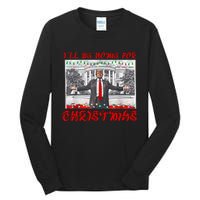 I Will Be Home For Christmas Donald Trump 47th President Of The United States Tall Long Sleeve T-Shirt