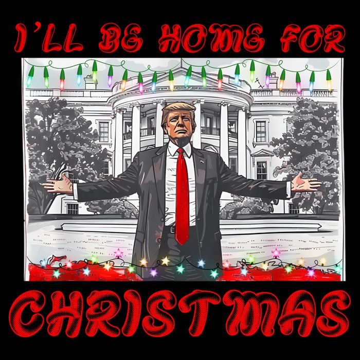 I Will Be Home For Christmas Donald Trump 47th President Of The United States Baby Bodysuit