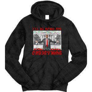 I Will Be Home For Christmas Donald Trump 47th President Of The United States Tie Dye Hoodie