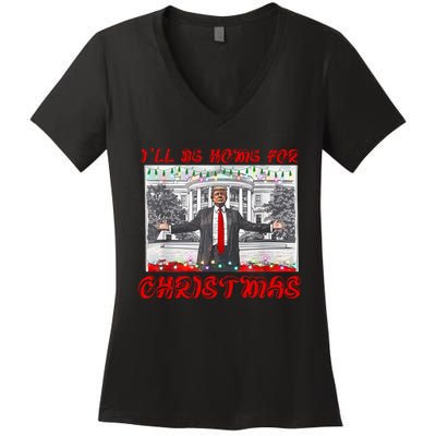 I Will Be Home For Christmas Donald Trump 47th President Of The United States Women's V-Neck T-Shirt