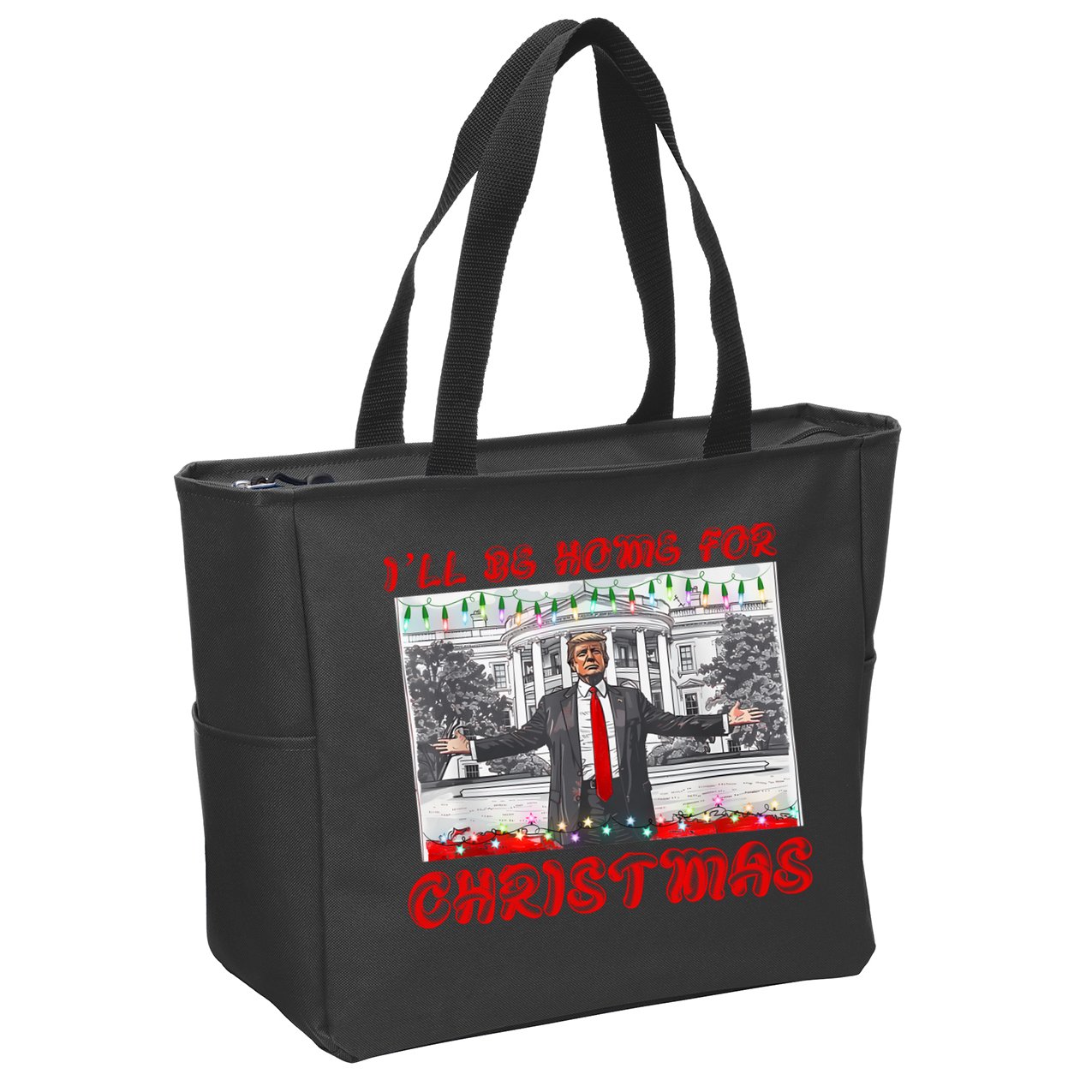 I Will Be Home For Christmas Donald Trump 47th President Of The United States Zip Tote Bag