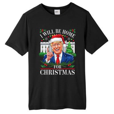 I Will Be Home For Christmas Trump 2024 White House Holiday Tall Fusion ChromaSoft Performance T-Shirt