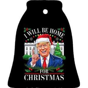 I Will Be Home For Christmas Trump 2024 White House Holiday Ceramic Bell Ornament