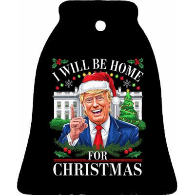 I Will Be Home For Christmas Trump 2024 White House Holiday Ceramic Bell Ornament