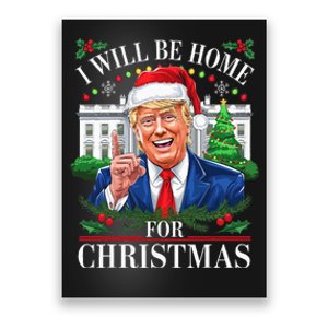 I Will Be Home For Christmas Trump 2024 White House Holiday Poster