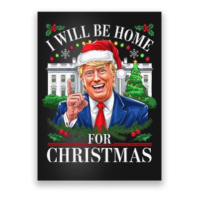 I Will Be Home For Christmas Trump 2024 White House Holiday Poster