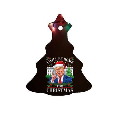 I Will Be Home For Christmas Trump 2024 White House Holiday Ceramic Tree Ornament