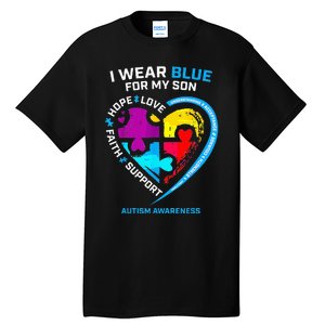 I Wear Blue For My Son Autism Awareness Gifts For Mom Tall T-Shirt