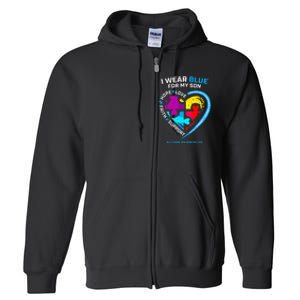 I Wear Blue For My Son Autism Awareness Gifts For Mom Full Zip Hoodie