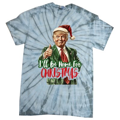 I Will Be Home For Christmas Funny Trump Tie-Dye T-Shirt