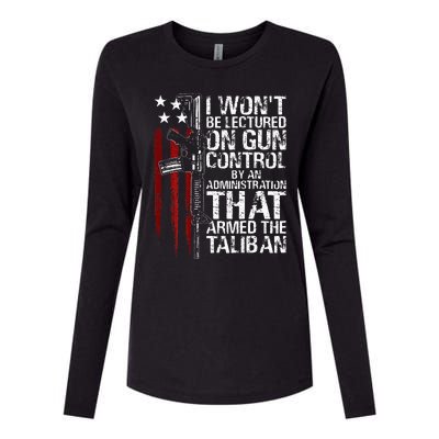 I Wont Be Lectured On Gun Control By An Administration Womens Cotton Relaxed Long Sleeve T-Shirt