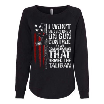 I Wont Be Lectured On Gun Control By An Administration Womens California Wash Sweatshirt