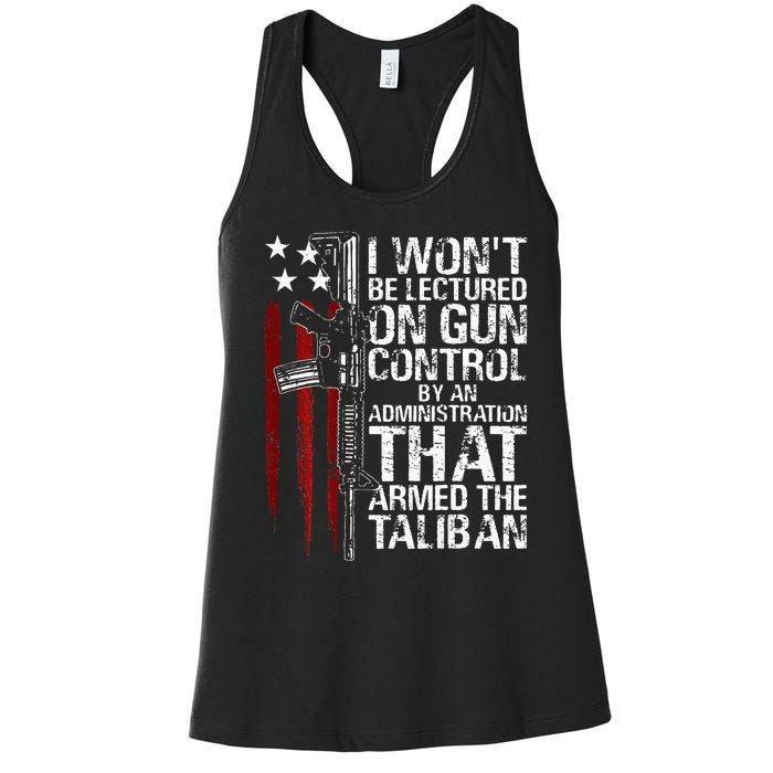 I Wont Be Lectured On Gun Control By An Administration Women's Racerback Tank