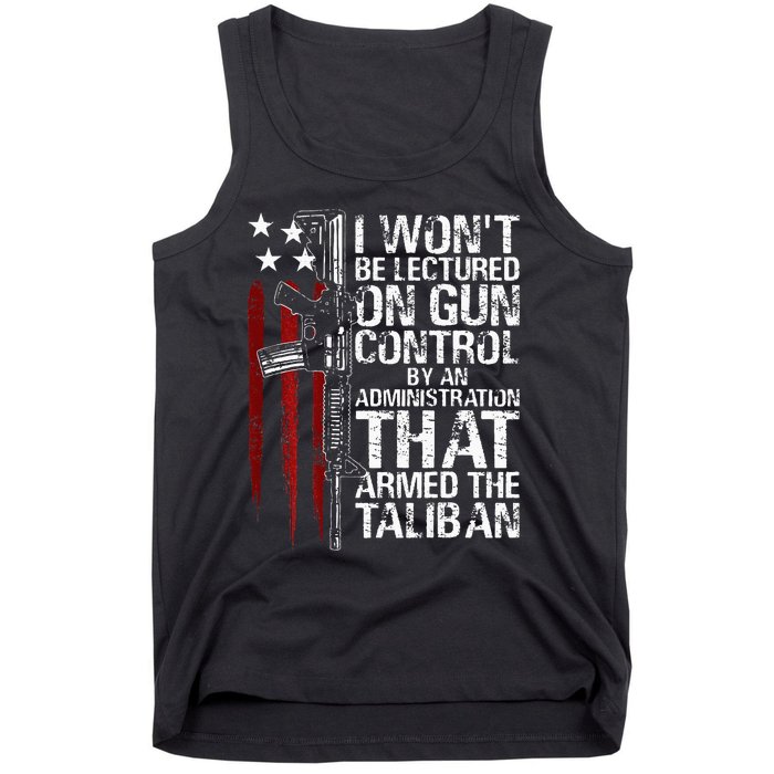 I Wont Be Lectured On Gun Control By An Administration Tank Top