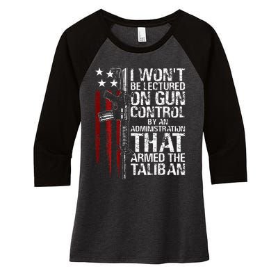 I Wont Be Lectured On Gun Control By An Administration Women's Tri-Blend 3/4-Sleeve Raglan Shirt