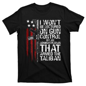 I WonT Be Lectured On Gun Control By An Administration T-Shirt