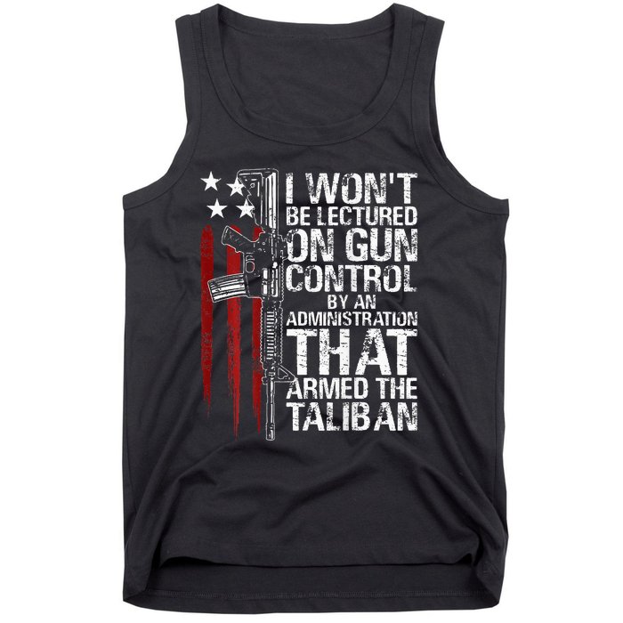 I WonT Be Lectured On Gun Control By An Administration Tank Top