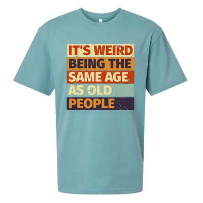 Its Weird Being The Same Age As Old People Retro Sarcastic Sueded Cloud Jersey T-Shirt