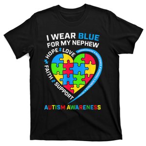 I Wear Blue For My Nephew Autism Awareness Month Uncle Aunt T-Shirt