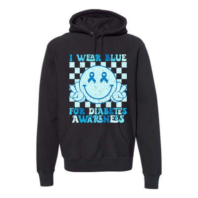 I Wear Blue For Diabetes Awareness Month Smile Face Diabetic Premium Hoodie