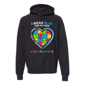 I Wear Blue For My Son Autism Awareness month Premium Hoodie